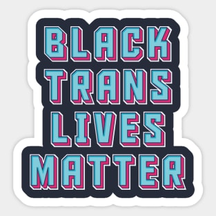 Black Trans Lives Matter Sticker